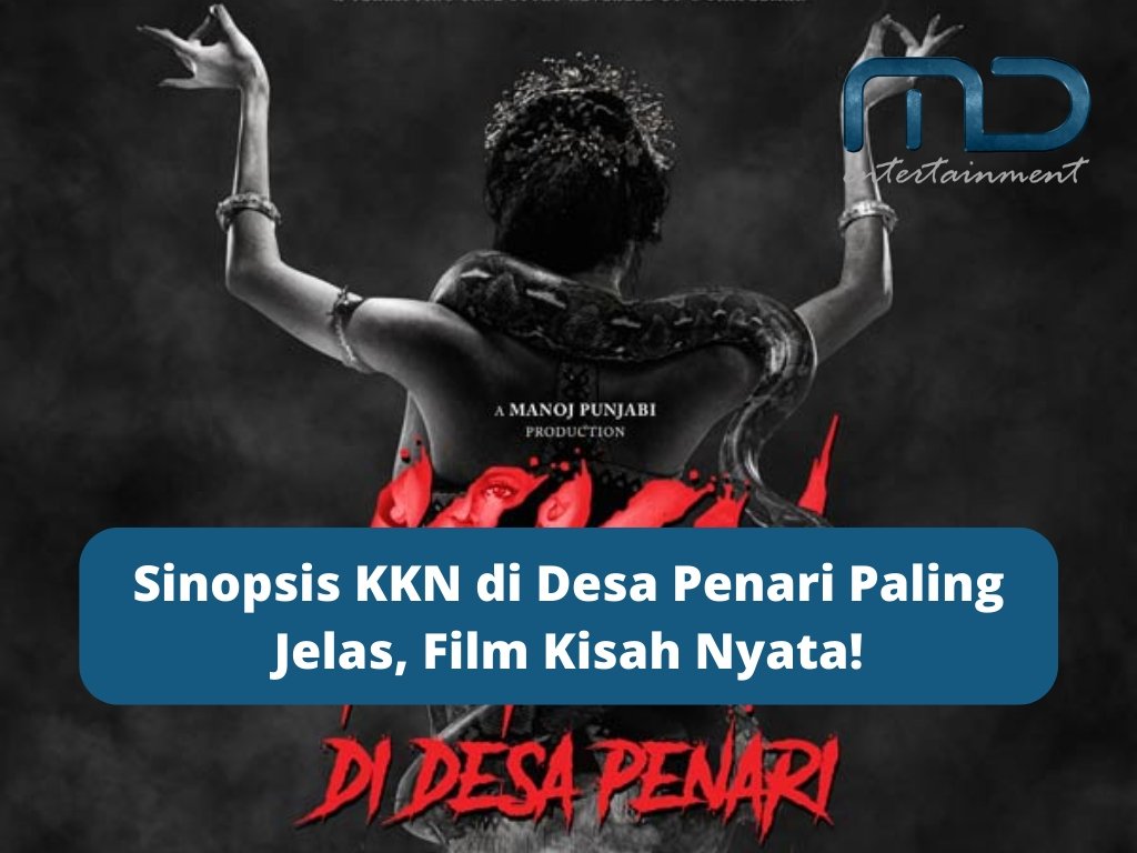 Sinopsis KKN di Desa Penari Paling Jelas, Film Kisah Nyata!