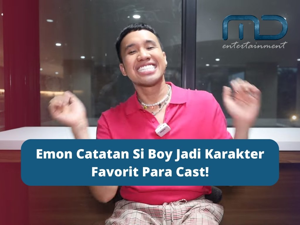 Emon Catatan Si Boy Jadi Karakter Favorit Para Cast!