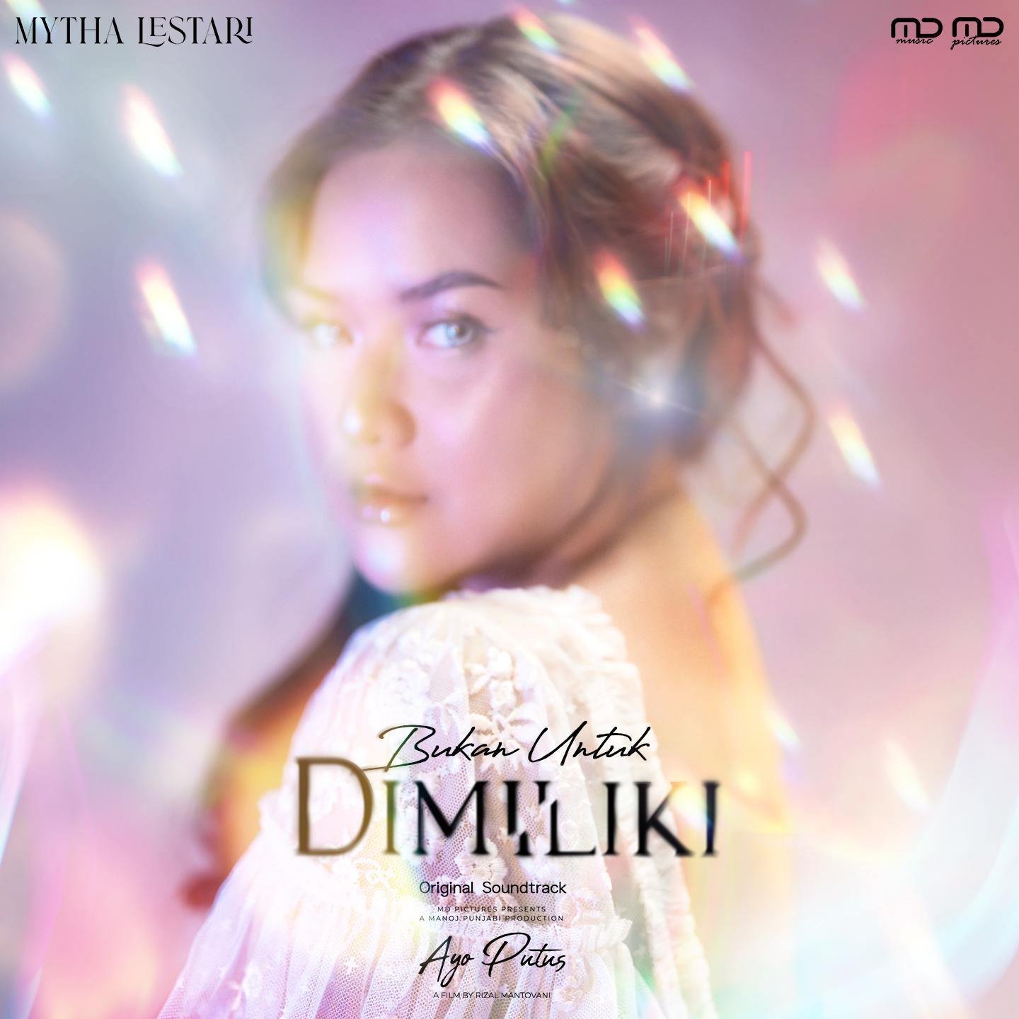 ‘Bukan Untuk Dimiliki’ Mytha Lestari OST Ayo Putus Capai 2M+ Streaming Spotify!