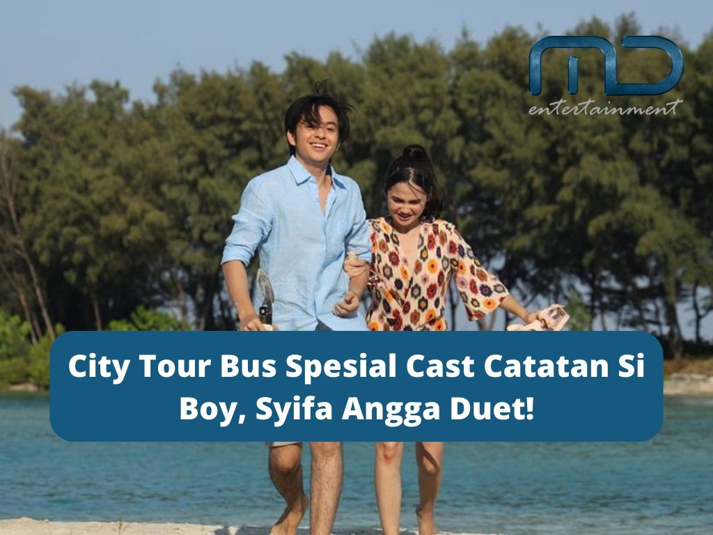 City Tour Bus Spesial Cast Catatan Si Boy, Syifa Angga Duet!