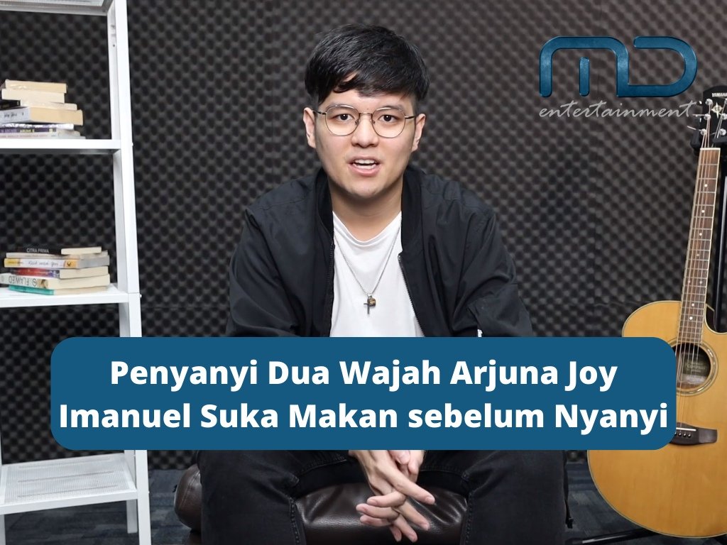 Penyanyi Dua Wajah Arjuna Joy Imanuel Suka Makan sebelum Nyanyi