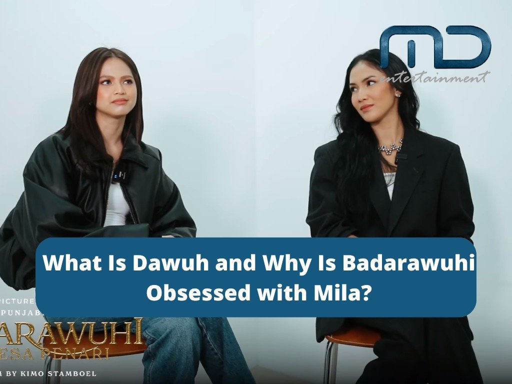 What Is Dawuh and Why Is Badarawuhi Obsessed with Mila?